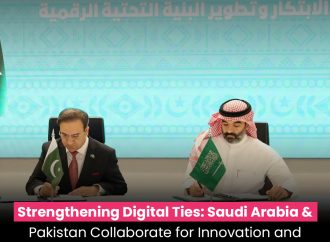 Strengthening Digital Ties: Saudi Arabia and Pakistan Collaborate for Innovation and Infrastructure Development