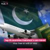 Top 10 countries Pakistani’s can travel visa-free or with e-visa