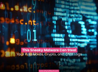 This Sneaky Malware Can Steal Your Passwords, Crypto, and Chat Logs — Here’s How to Stay Safe.