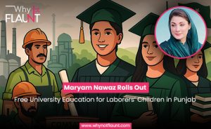 Maryam Nawaz Rolls Out Free University Education for Laborers’ Children in Punjab