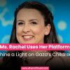 Ms. Rachel Uses Her Platform to Shine a Light on Gaza’s Children