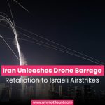 Iran Unleashes Drone Barrage in Retaliation to Israeli Airstrikes