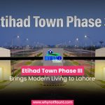Etihad Town Phase III Brings Modern Living to Lahore