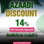 PIA Unveils Special Azadi Offer for International Travelers