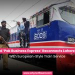 Modernized ‘Pak Business Express’ Reconnects Lahore and Karachi with European-Style Train Service