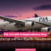 PIA Unveils Independence Day Fare Cut and New Riyadh–Sialkot Route