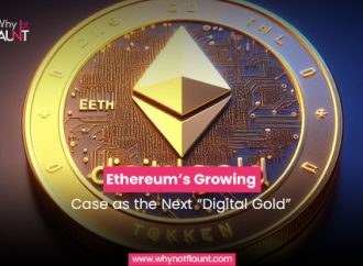 Ethereum’s Growing Case as the Next “Digital Gold”